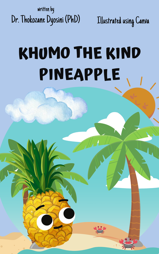 Story: Khumo the kind pineapple